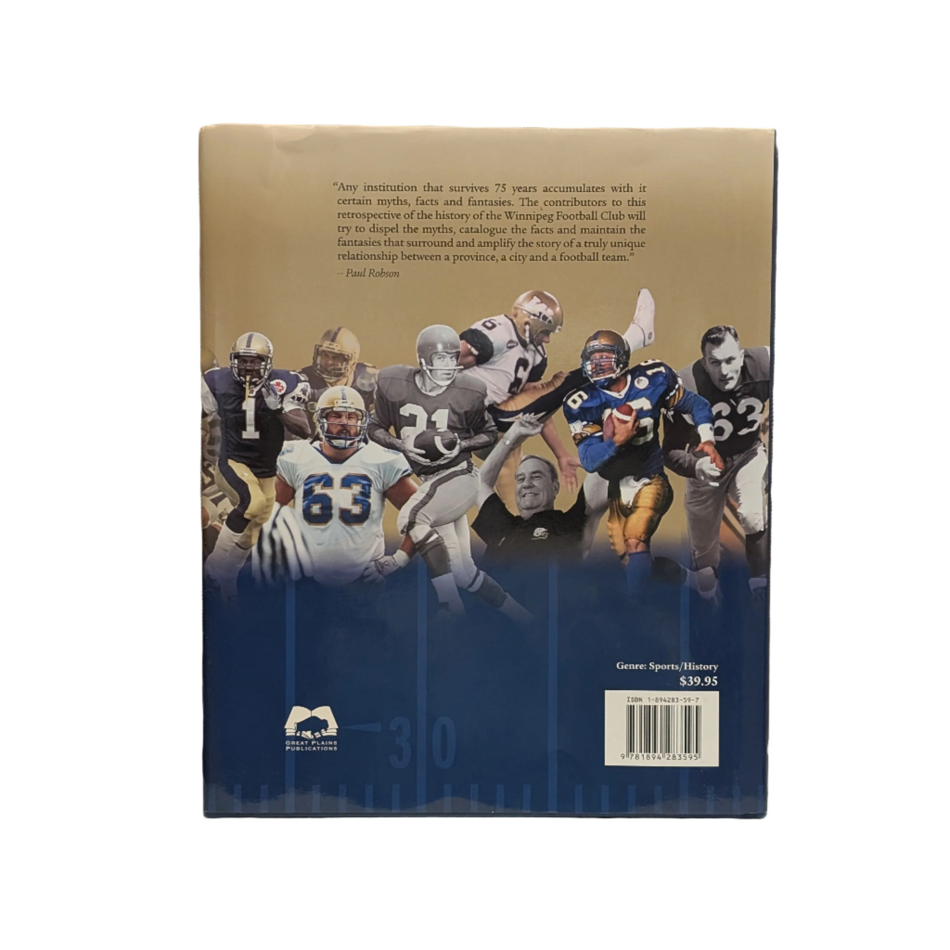 Blue & Gold: 75 Years of Blue Bomber Glory - Edited by Bob Irving - Image 2
